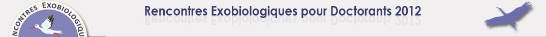 Rencontres exobiologiques pour doctorants 2012